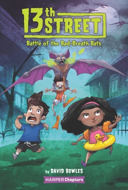 David Bowles - 13th Street #1: Battle of the Bad-Breath Bats, E-bok
