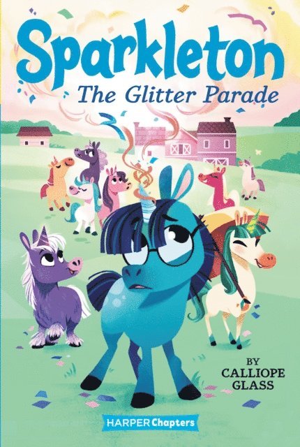 Calliope Glass - Sparkleton #2: The Glitter Parade, E-bok