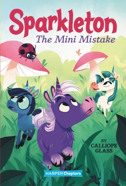 Calliope Glass - Sparkleton #3: The Mini Mistake, E-bok