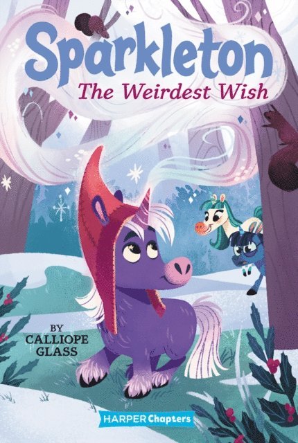 Calliope Glass - Sparkleton #4: The Weirdest Wish, E-bok