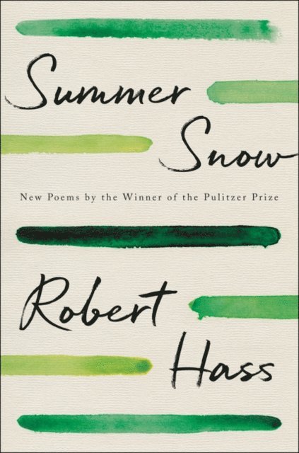 Robert Hass - Summer Snow, E-bok