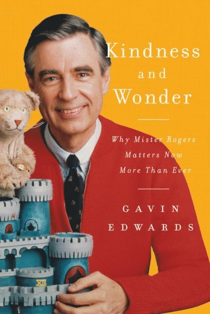 Gavin Edwards - Kindness and Wonder, E-bok