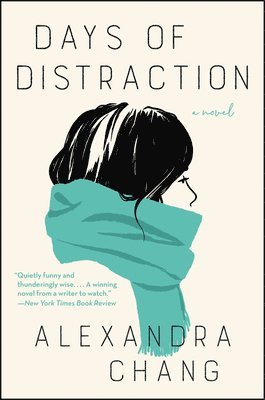 Alexandra Chang - Days of Distraction, Häftad