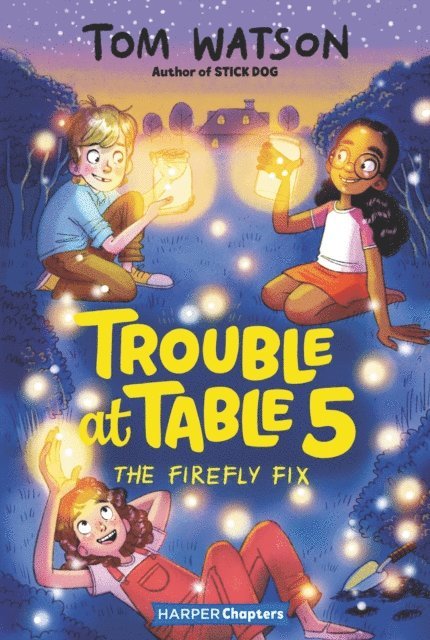 Tom Watson - Trouble at Table 5 #3: The Firefly Fix, E-bok