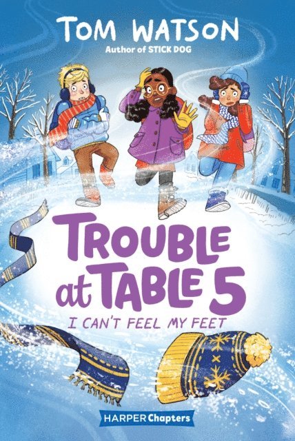 Tom Watson - Trouble at Table 5 #4: I Can't Feel My Feet, E-bok