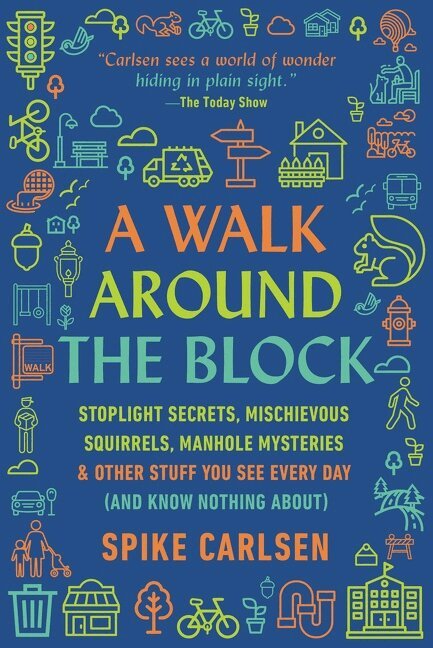 Spike Carlsen - Walk Around the Block, Häftad