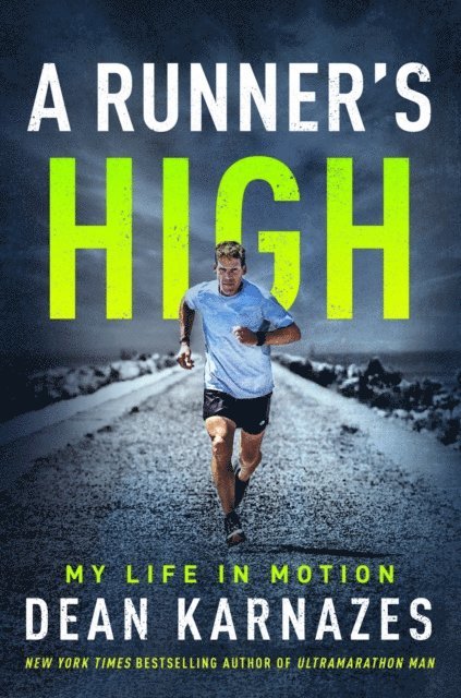 Dean Karnazes - Runner's High, E-bok