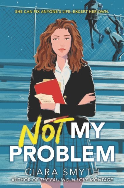 Ciara Smyth - Not My Problem, E-bok