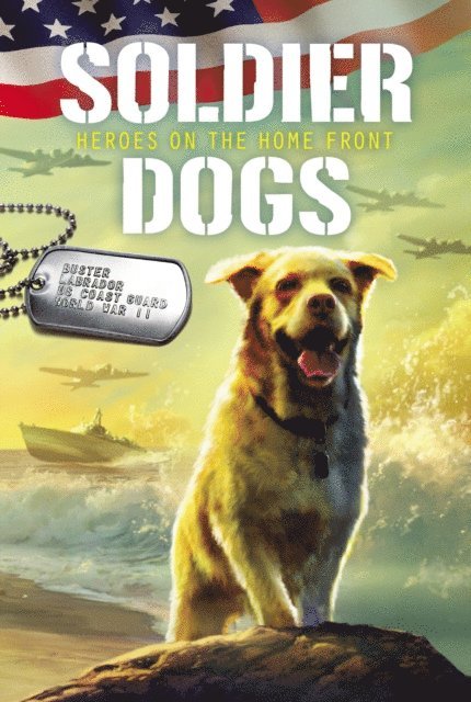 Marcus Sutter - Soldier Dogs #6: Heroes on the Home Front, E-bok