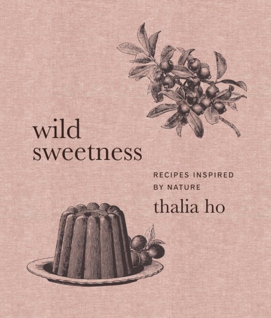 Thalia Ho - Wild Sweetness, E-bok