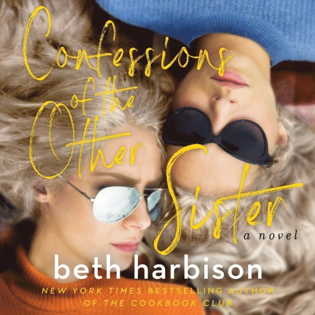 Beth Harbison - Confessions of the Other Sister, Ljudbok