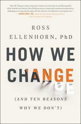Ross Ellenhorn - How We Change, Häftad