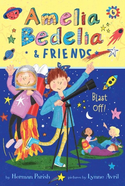 Herman Parish - Amelia Bedelia & Friends #6: Amelia Bedelia & Friends Blast Off, E-bok