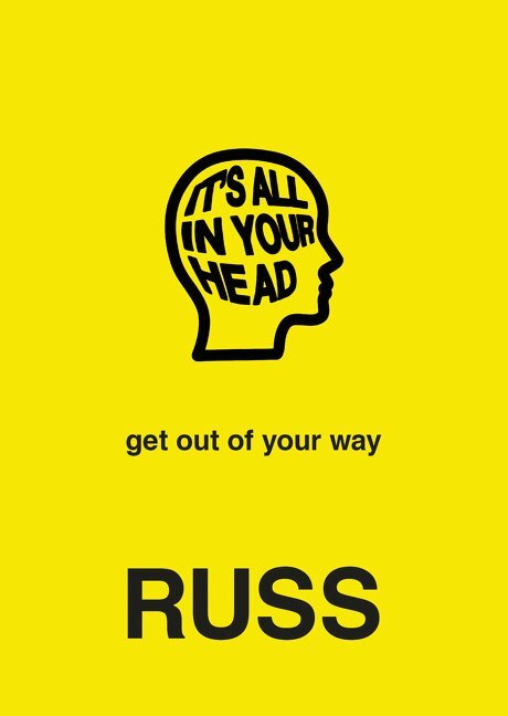 Russ - IT'S ALL IN YOUR HEAD, Inbunden
