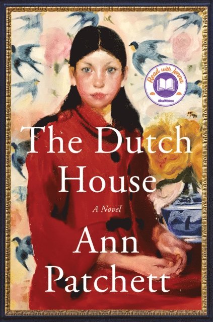Ann Patchett - Dutch House, E-bok