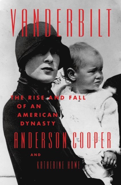 Katherine Howe, Anderson Cooper - Vanderbilt, E-bok