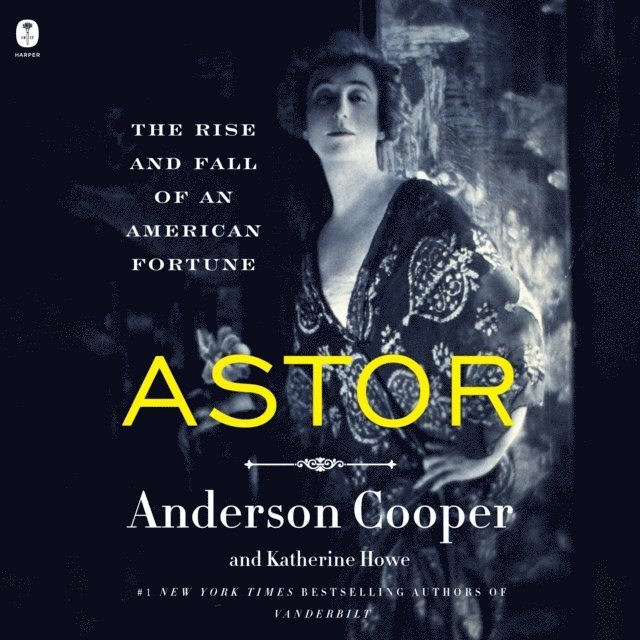 Katherine Howe, Anderson Cooper - Astor, Ljudbok