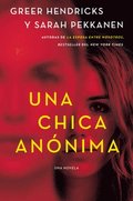 An Anonymous Girl \ Una Chica Annima (Spanish Edition)