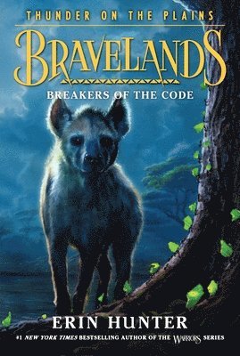 Erin Hunter - Bravelands: Thunder on the Plains #2: Breakers of the Code, Häftad