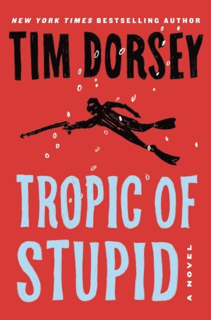 Tim Dorsey - Tropic of Stupid, E-bok