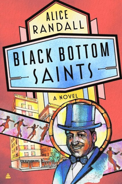 Alice Randall - Black Bottom Saints, E-bok