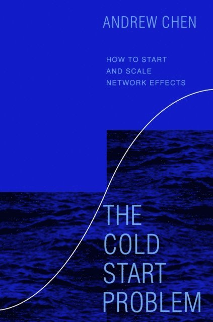 Andrew Chen - Cold Start Problem, E-bok