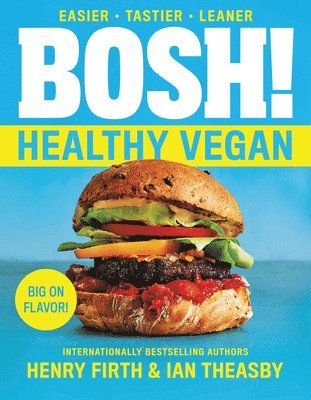 Henry David Firth, Ian Theasby - BOSH!: Healthy Vegan, E-bok
