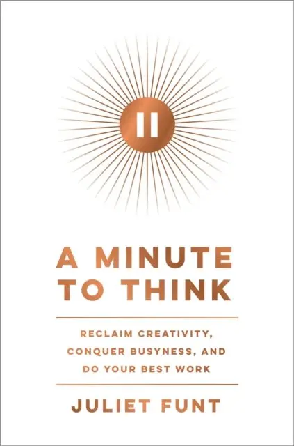 Juliet Funt - Minute to Think, E-bok. Tillgänglighet: Lägg i varukorg