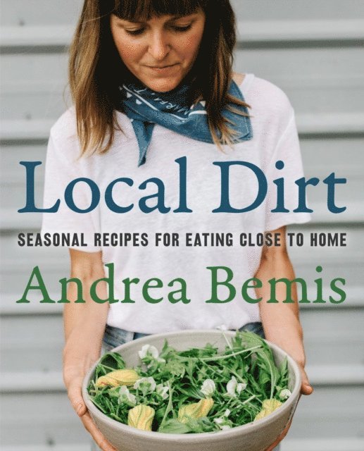 Andrea Bemis - Local Dirt, E-bok. Tillgänglighet: Lägg i varukorg