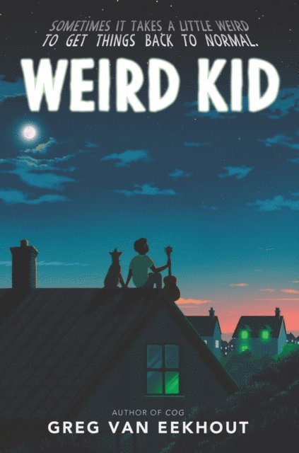 Greg van Eekhout - Weird Kid, E-bok