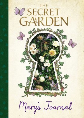 Sia Dey - The Secret Garden: Mary's Journal, Inbunden