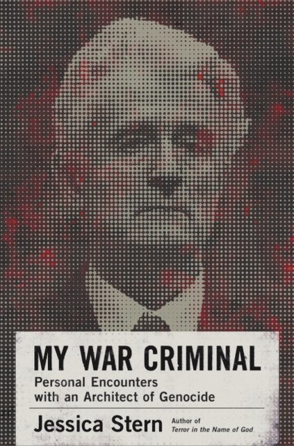 Jessica Stern - My War Criminal, E-bok