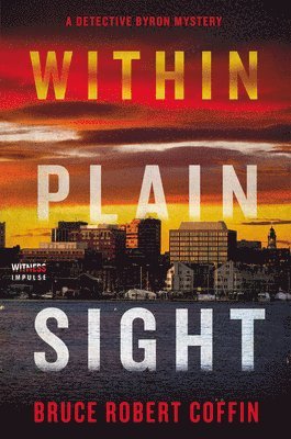 Bruce Robert Coffin - Within Plain Sight, Häftad