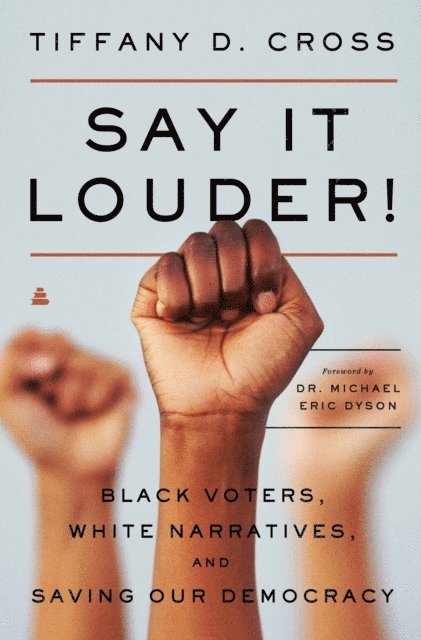 Tiffany Cross - Say It Louder!, E-bok