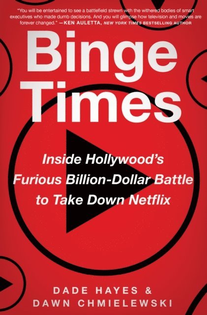 Dawn Chmielewski, Dade Hayes - Binge Times, E-bok