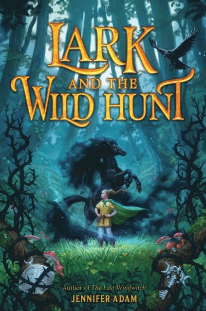 Jennifer Adam - Lark and the Wild Hunt, E-bok