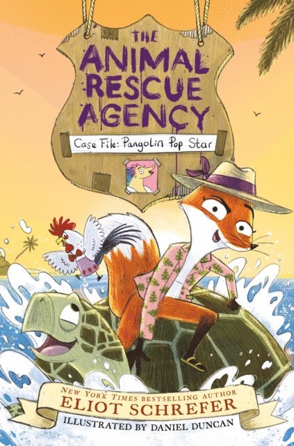 Eliot Schrefer - Animal Rescue Agency #2: Case File: Pangolin Pop Star, E-bok
