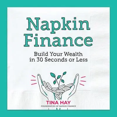Tina Hay - Napkin Finance, Häftad. Tillgänglighet: Lägg i varukorg