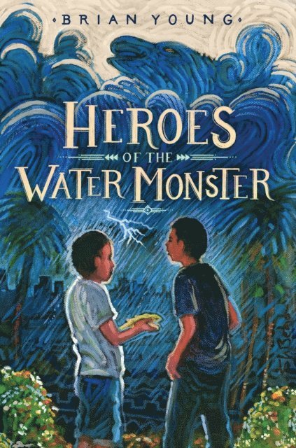 Brian Young - Heroes of the Water Monster, E-bok