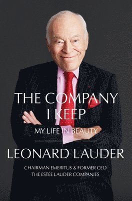 Company I Keep av Leonard A Lauder