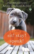 Sit! Stay! Speak!