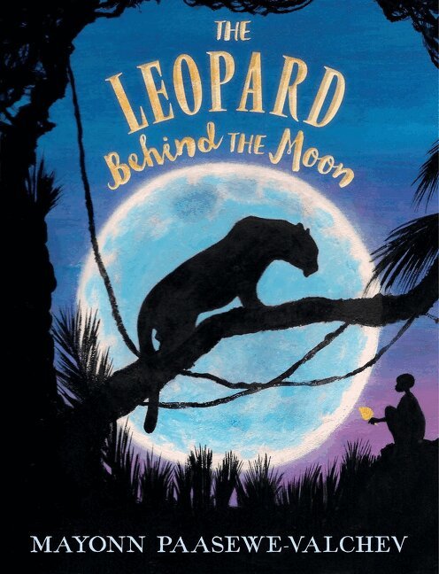 Mayonn Paasewe-Valchev - Leopard Behind the Moon, Häftad