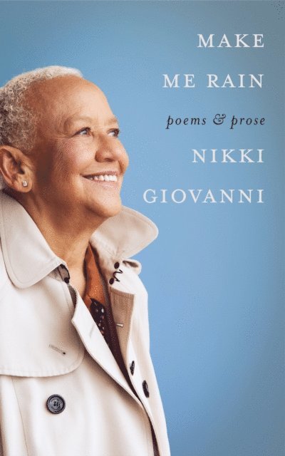 Nikki Giovanni - Make Me Rain, E-bok