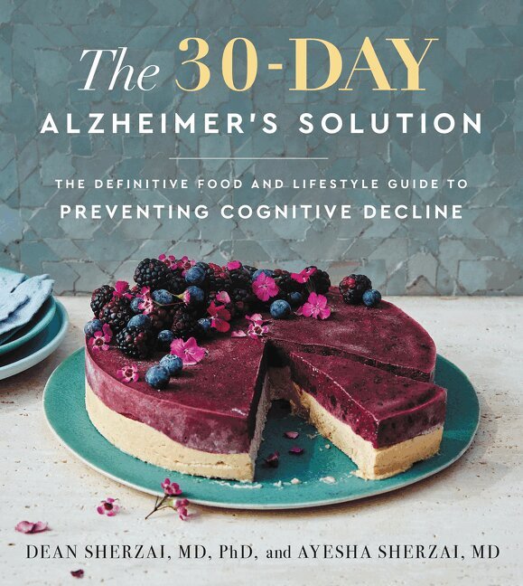 Dean Sherzai, Ayesha Sherzai - 30-Day Alzheimer's Solution, Inbunden