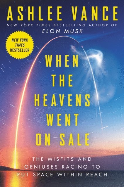 Ashlee Vance - When the Heavens Went on Sale, E-bok