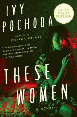Ivy Pochoda - These Women, Häftad