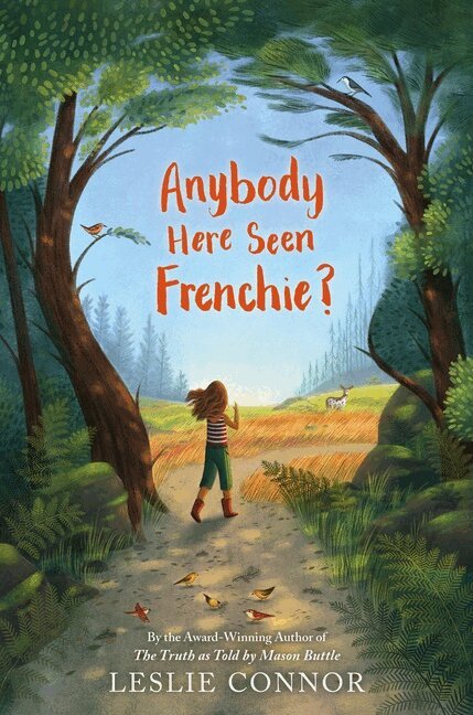 Leslie Connor - Anybody Here Seen Frenchie?, Häftad