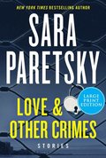 Love & Other Crimes: Stories