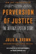 Perversion of Justice: The Jeffrey Epstein Story
