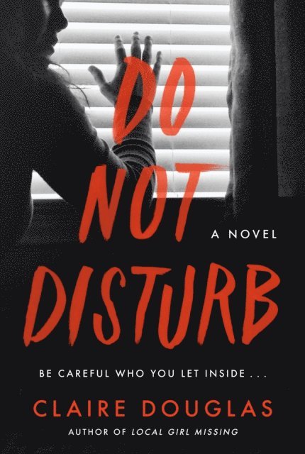 Claire Douglas - Do Not Disturb, E-bok